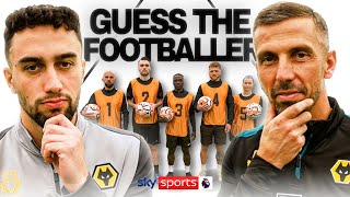 GUESS THE FOOTBALLER with Gary O'Neil \u0026 Max Kilman | Pick The Pro with Wolves