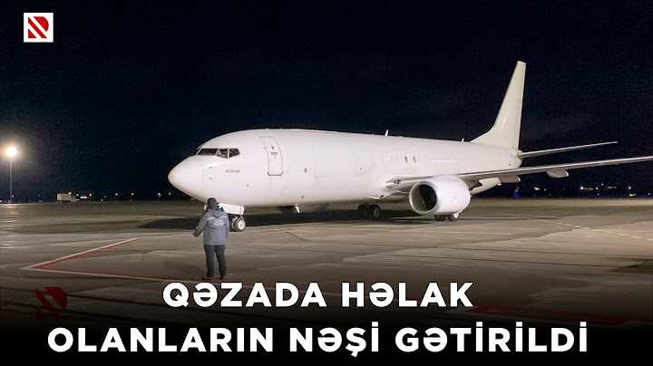 Qazaxıstanda təyyarə qəzasında həlak olan 24 nəfərin nəşi Bakıya gətirilib