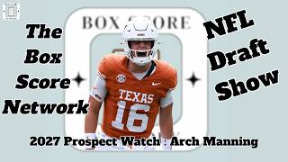2027 NFL Draft Prospect Watch: Arch Manning