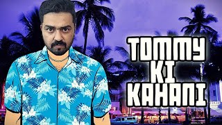 TOMMY KI KAHANI | EP 1 | GTA VICE CITY