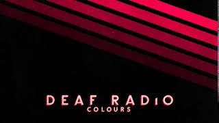 Watch Deaf Radio Colours video