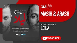 Masih & Arash Ap - Leila ( مسیح و آرش ای پی - لیلا ) Resimi