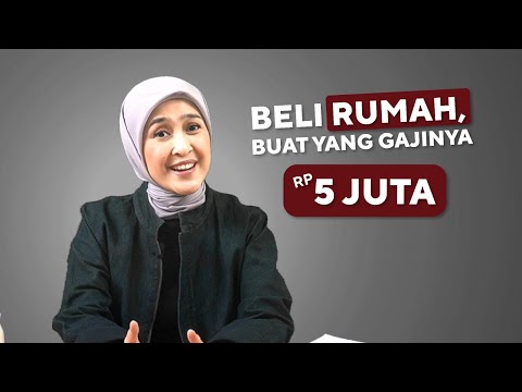 Cara Beli Rumah Buat yang Gajinya Rp5 Juta #TipsKeuangan