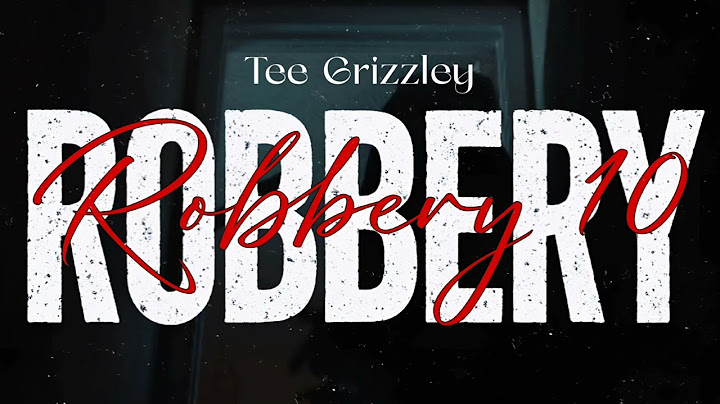 Tee Grizzley - Robbery 10