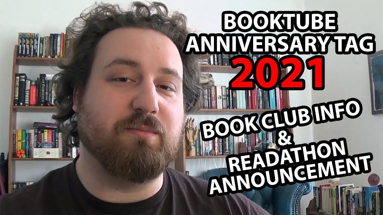 BOOKTUBE ANNIVERSARY TAG + BOOK CLUBS, READALONGS & A NEW MAY READATHON ANNOUNCEMENT | APRIL 2021