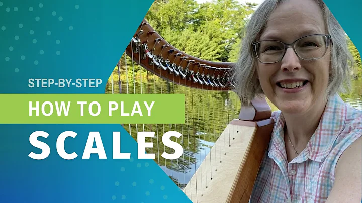 How to play scales on the harp step-by-step tutorial