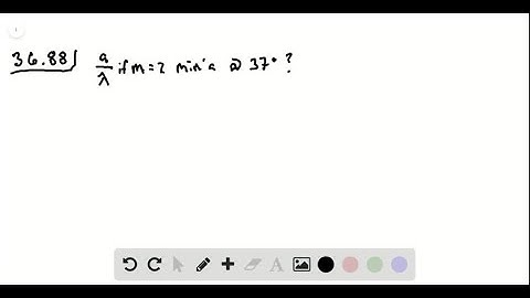 In a single-slit diffraction experiment, what must be the ratio of the slit width to the wavelength…
