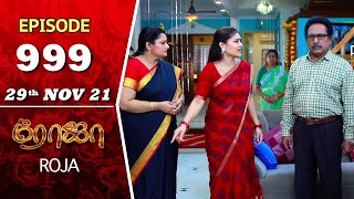 ROJA Serial | Episode 999 | 29th Nov 2021 | Priyanka | Sibbu Suryan | Saregama TV Shows Tamil
