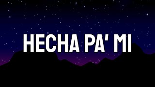 Boza - Hecha Pa' Mi (letra_lyrics)