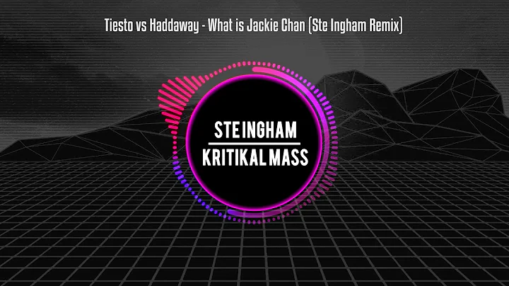 Tiesto vs Haddaway - What is Jackie Chan (Ste Ingh...