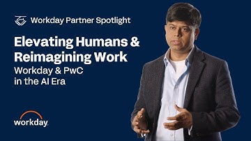 Elevating Humans and Reimagining Work in the AI Era | Workday & PwC
