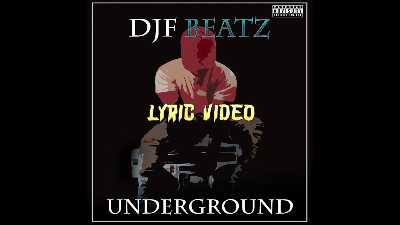 YouTubeでDJF Beatz - Underground - Lyricsを視聴 YouTubeでDJF Beatz - Underground - Lyricsを視聴