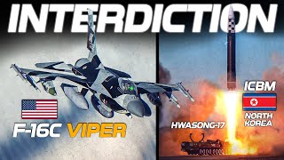 INTERDICTION | F16C Viper Vs North Korean ICBM | Digital Combat Simulator | DCS |