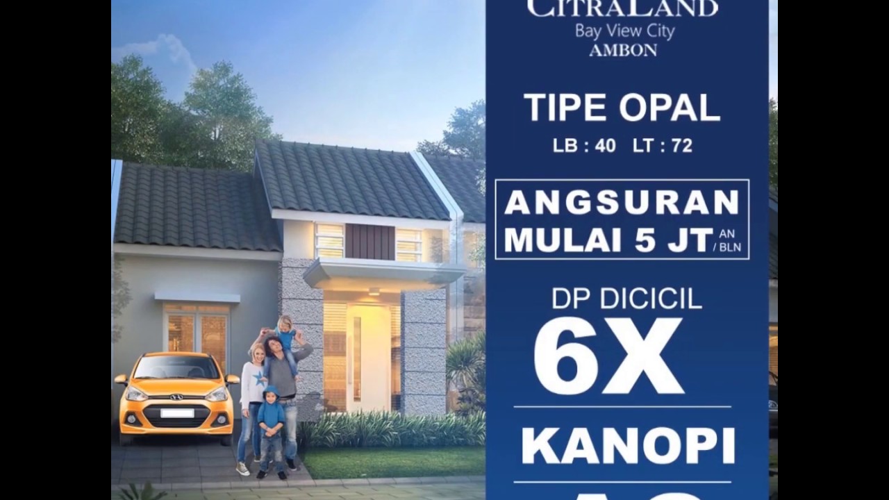 (CitraLand Ambon) Tipe Rumah Opal - YouTube