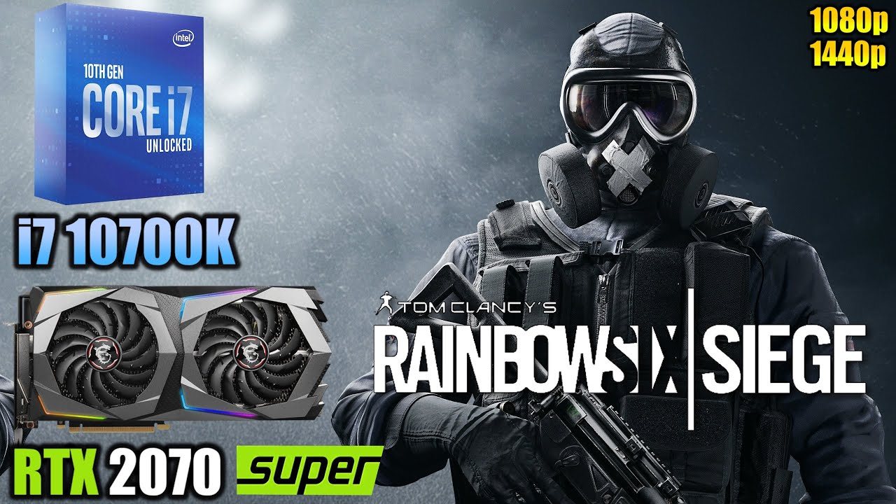 Rainbow Six Siege : i7 10700K + RTX 2070 Super | 1080p & 1440p | Low &  Ultra Settings