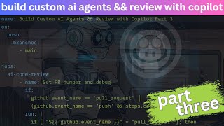 Build Code Review AI Agents in Python - Part 3 of 3 | Automate Code Reviews with Custom AI Agents
