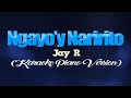 NGAYO Y NARIRITO Jay R KARAOKE PIANO VERSION NGAYO Y NARIRITO Jay R KARAOKE PIANO VERSION