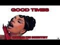 GOOD TIMES (RULE YOUR WORLD) - MARIAH THE SCIENTIST (extended snippet)