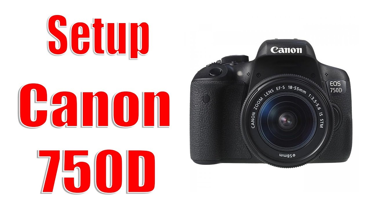 Hướng Dẫn Set Màu Và Chụp Chân Dung Cho Canon 750D - YouTube