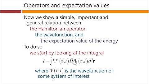 Expectation values and operators – David Miller
