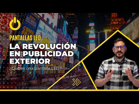 Pantallas LED: La Revolución en Publicidad Exterior