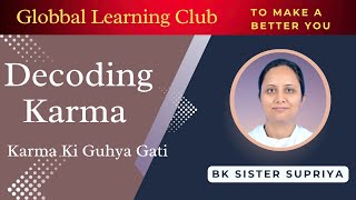 Download Lagu Decoding Karma: Karma Ki Guhya Gati | BK Sister Supriya MP3