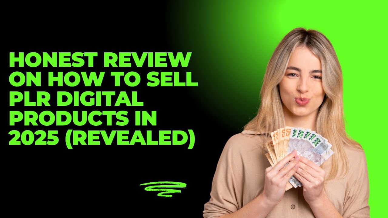Honest Review on How to Sell PLR Digital Products in 2025 (Revealed ...