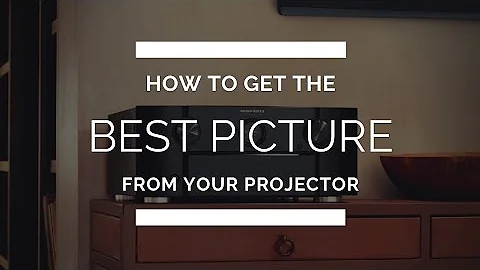 How To Get the Best Picture From ANY Projector