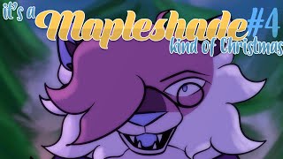 It&#39;s a Mapleshade Kind of Christmas | Warriors MAP | Part 4