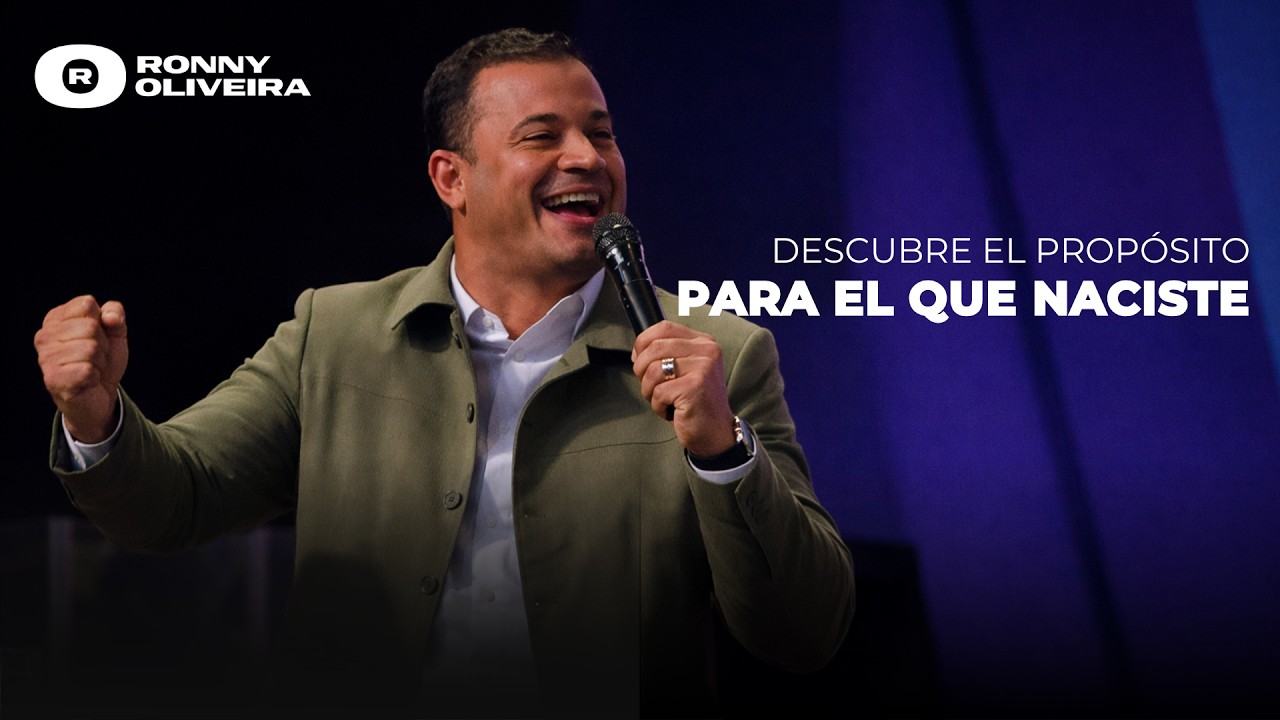 Descubre el PROPÓSITO para el que NACISTE | Profeta Ronny Oliveira