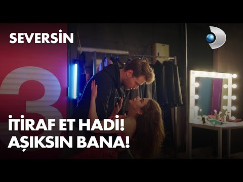 İtiraf et, aşıksın bana! - Seversin 1. Bölüm