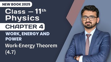 11th Class Physics Chapter 4 | Work Energy Theorem | 11th Physics New Book 2025