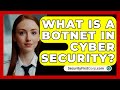 Understanding Botnets in Cyber Security 🕸️