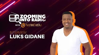 Zooming Into Radio Ep 1 : Luks