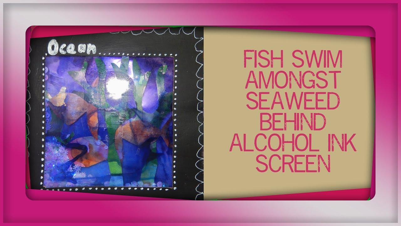How to use alcohol inks with lamination pockets to create a watery scene