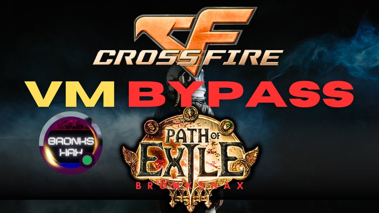 VM BYPASS path of exile and  CrossFire - Multi account - Fast and safe