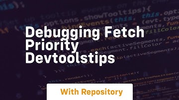 debugging fetch priority devtoolstips