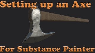 Setting Up and Texturing an Axe in Substance Painter
