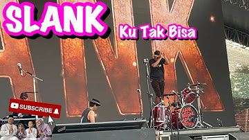 Slank - Ku Tak Bisa | Synchronize Fest 2023