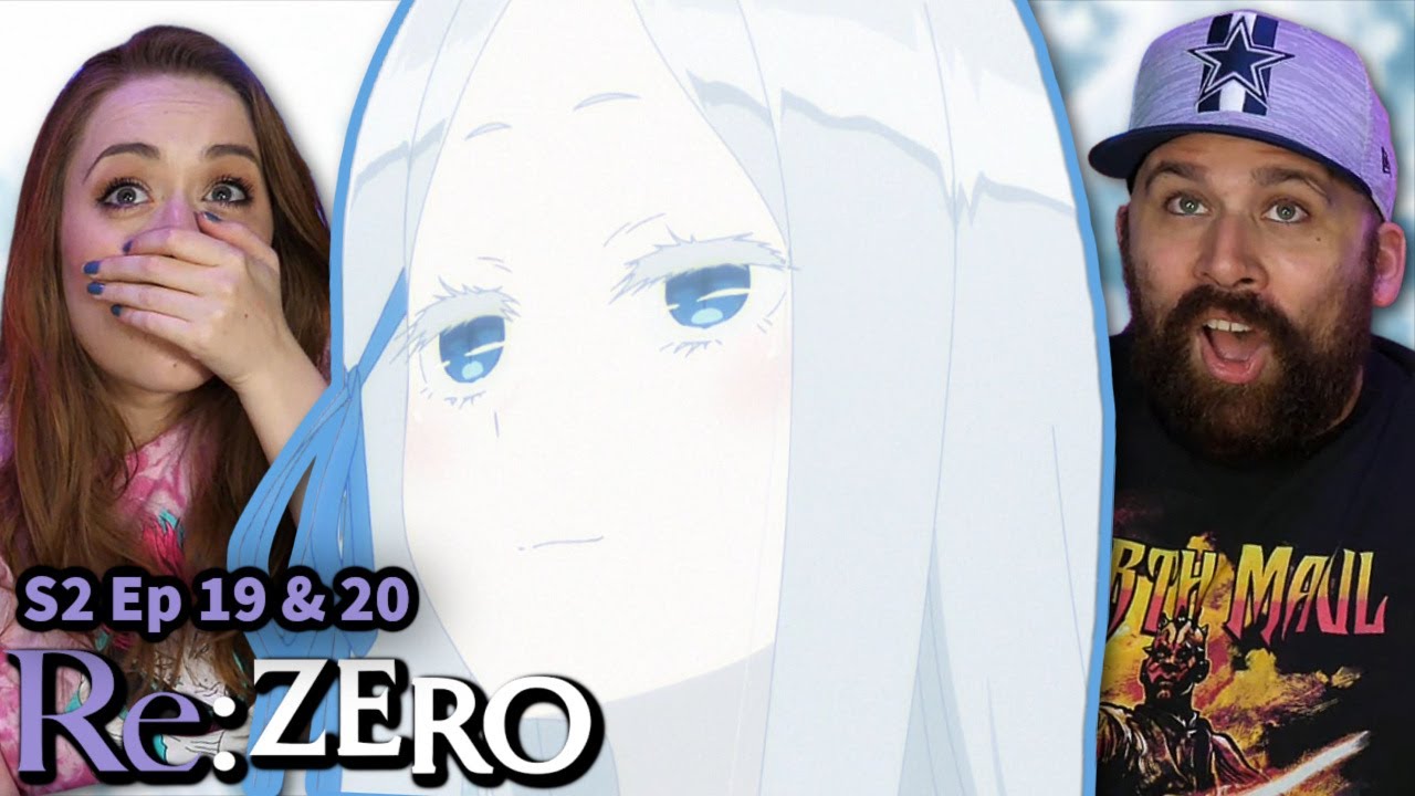 Re:ZERO Season 2 Episode 19 & 20 Reaction & Review!