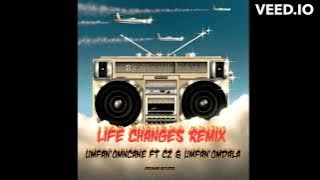 Life Changes Remix - umfan'oncane × cz ft umfan'omdala