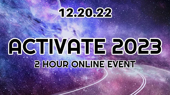 Activate 2023: A 2 Hour Online Event | Dec. 20th @ 12pm PST | $29 USD