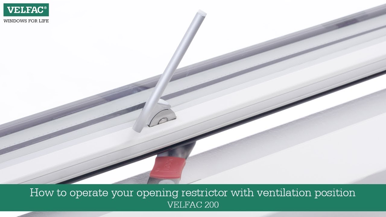 How to operate your opening restrictor with ventilation position - VELFAC 200