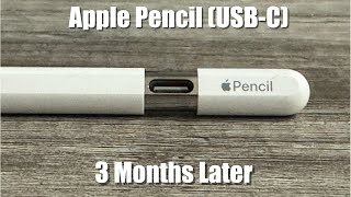 Apple Pencil (USBC) Review….3 Months Later!