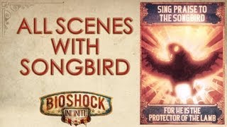 BioShock Infinite: All scenes with the Songbird