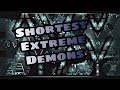 Geometry Dash 2.11 // Top 5 Shortest Extreme Demons