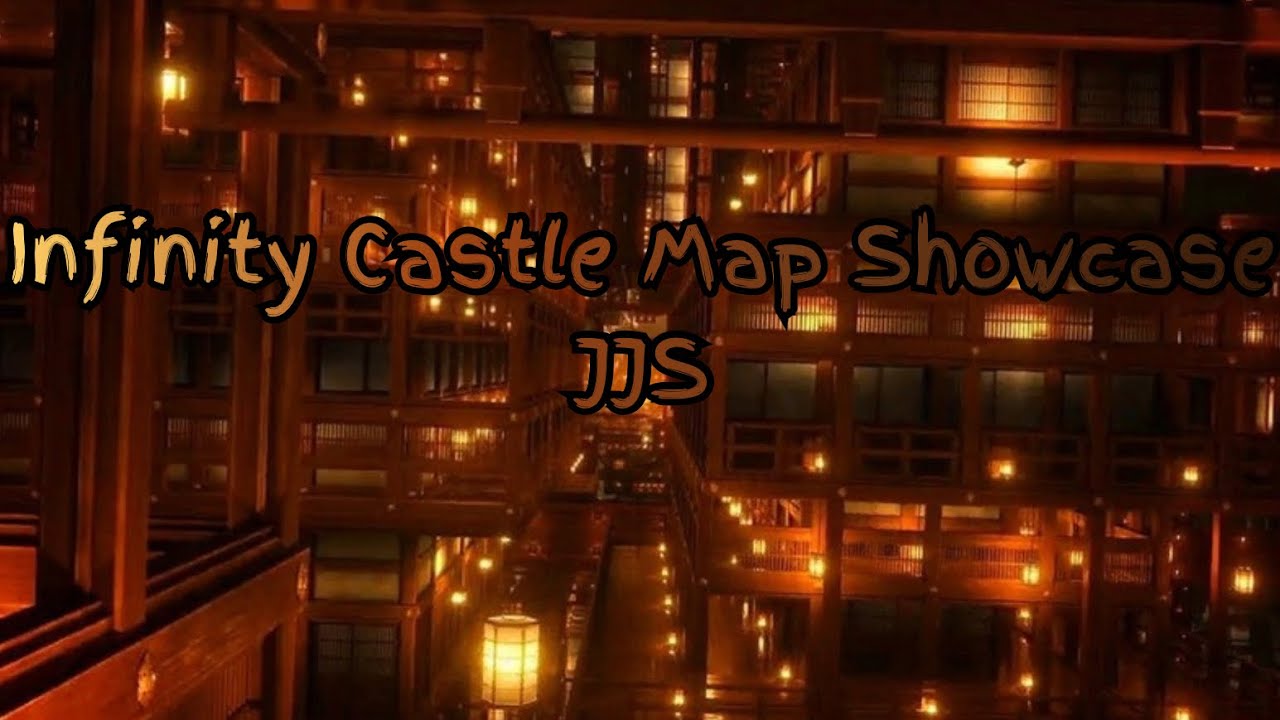 JJS Infinity Castle Map Showcase - YouTube