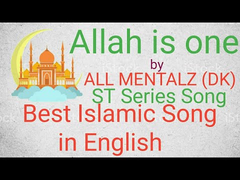 allah-is-one_best-islamic-song-in-english_(st-series-song)