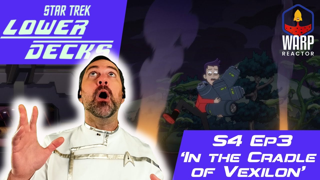 Star Trek: Lower Decks  S4E3 - 'In the Cradle of Vexilon' REACTION & REVIEW
