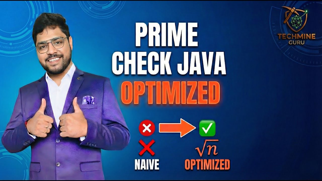 How to Check Prime Number in Java | From Naive to Optimized (√n Explained) 